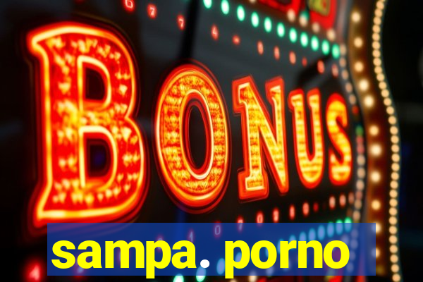sampa. porno